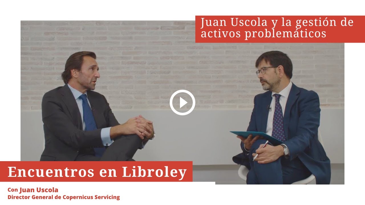 Juan Uscola, Copernicus y el nuevo giro a la gestión de activos problemáticos