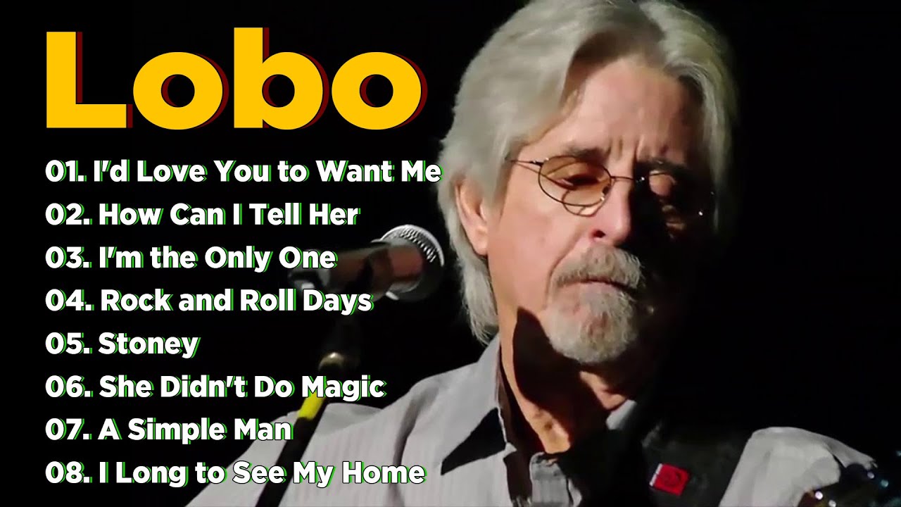 Lobo Greatest Hits 🎶 Best Soft Rock Love Songs Full Album