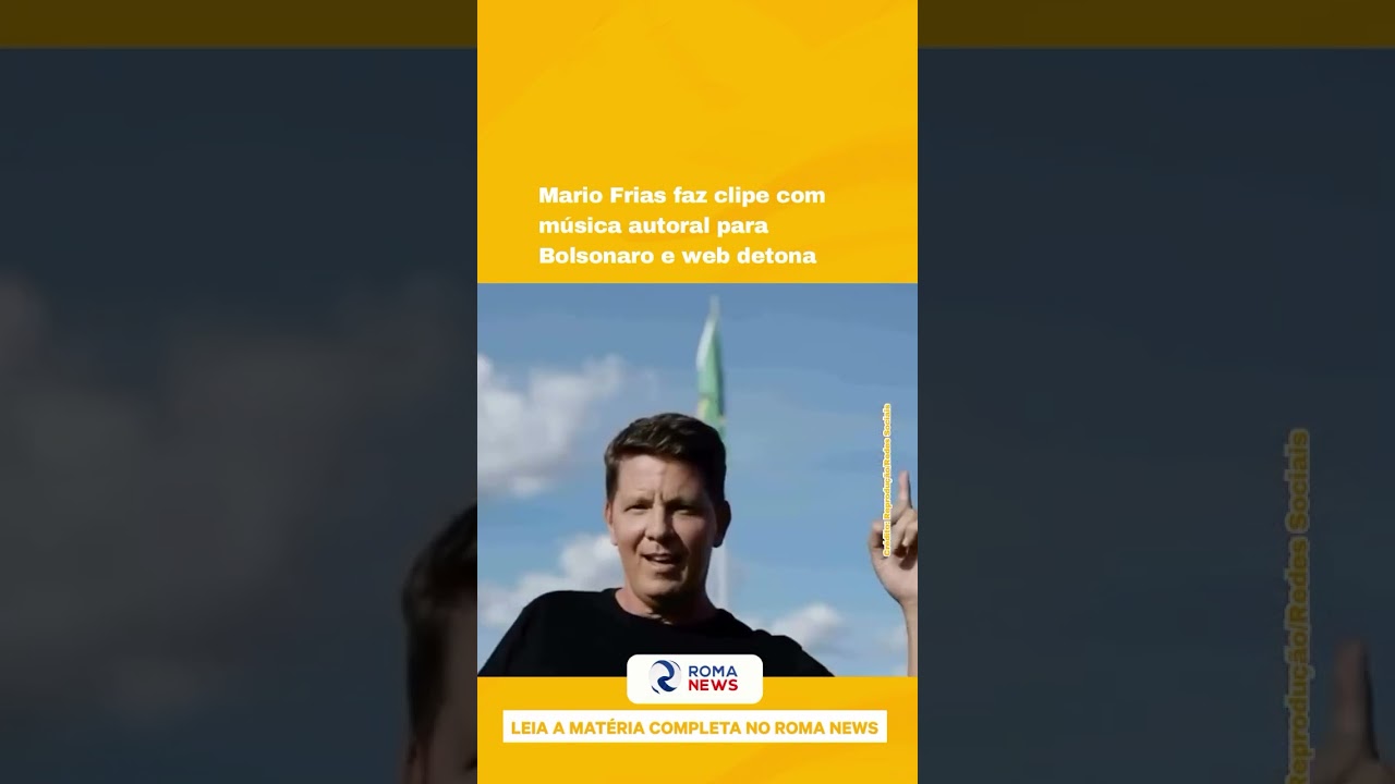 Mario Frias faz clipe com m&uacute;sica autoral para Bolsonaro e web detona