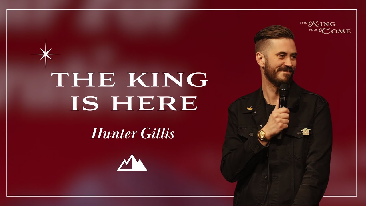 The King Is Here - Hunter Gillis | First Assembly Church
