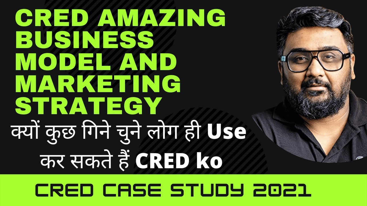 [2021] | Cred Business Model and Marketing Strategy in Hindi