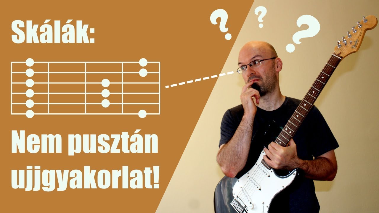 A skálák legnagyobb téveszméje és valódi hasznuk gitáron