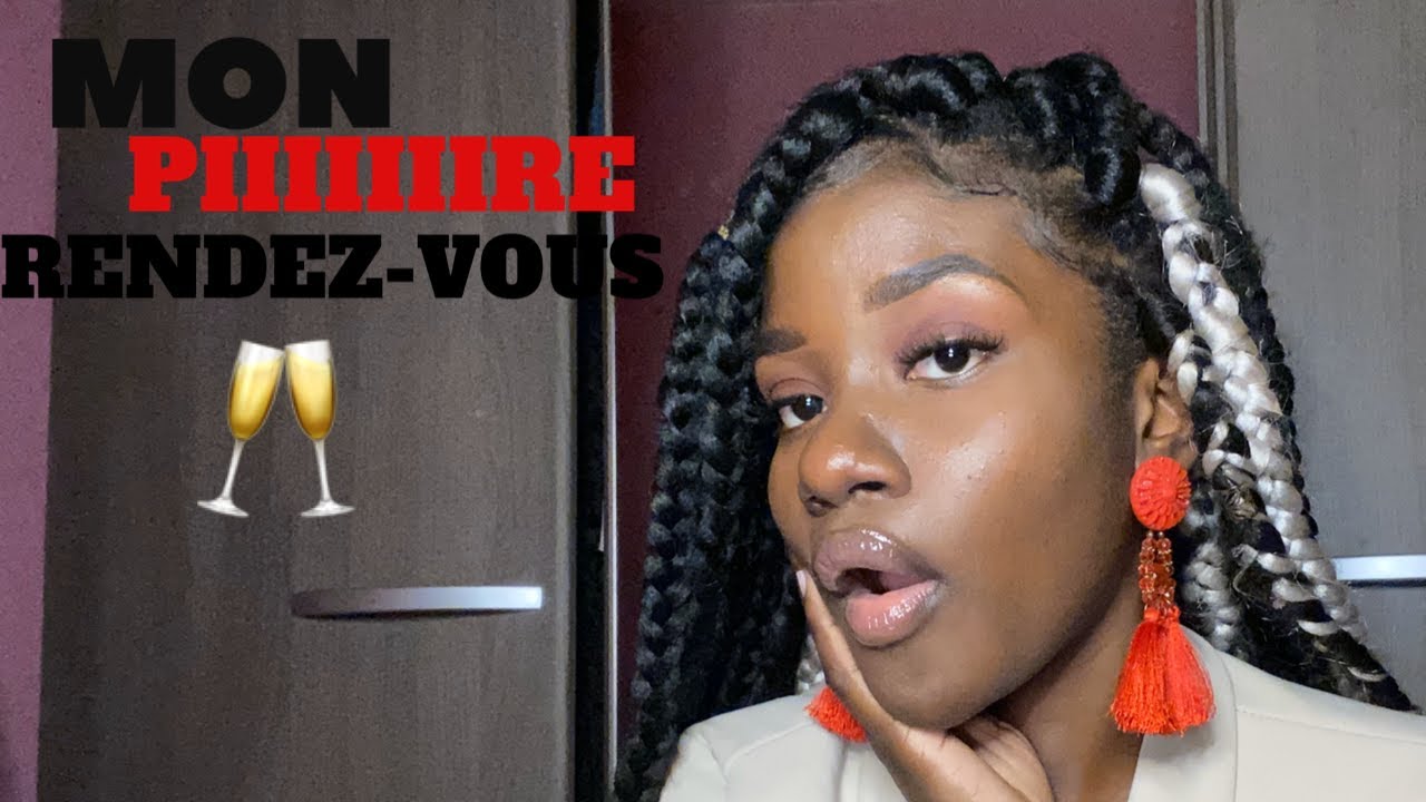 MON PIRE DATE 🥂💀