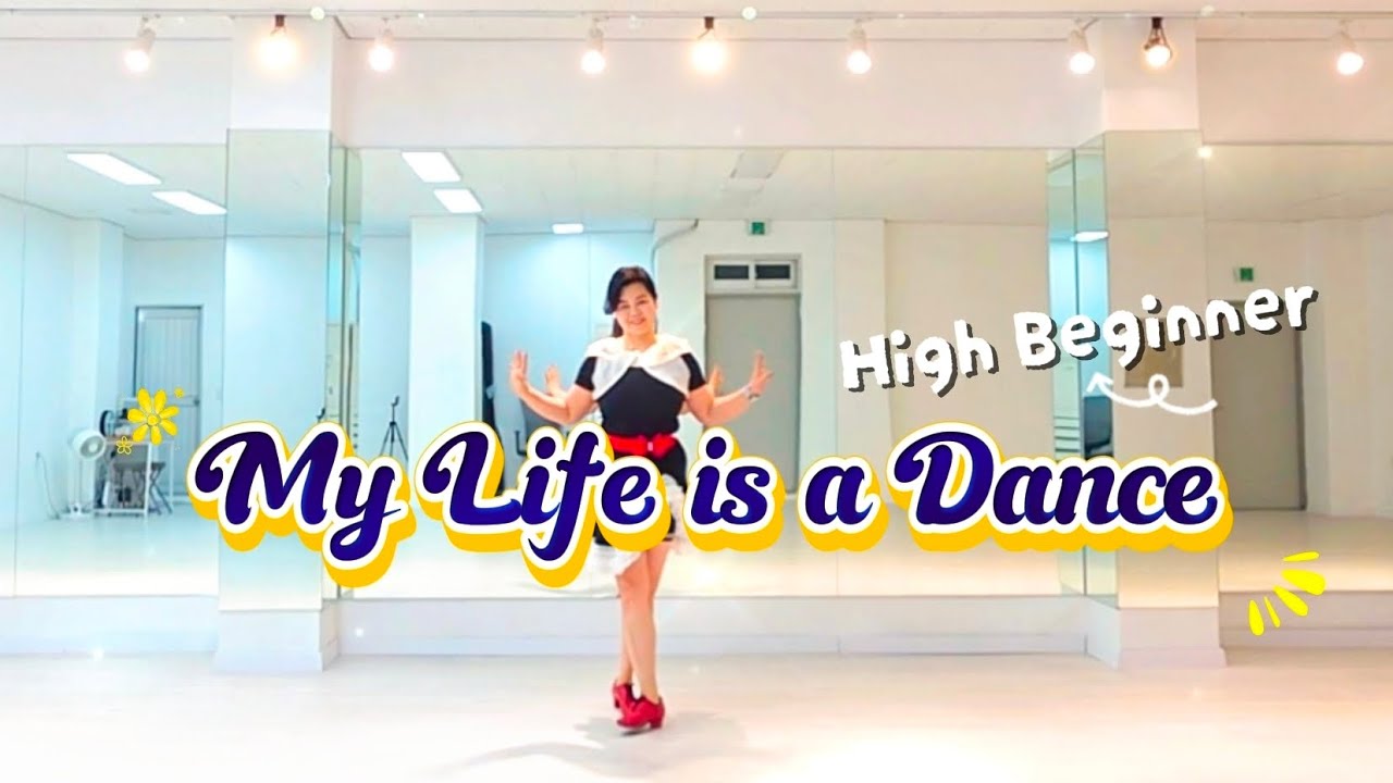 [초중급] My Life is a Dance Linedance | High Beginner | 마이 라이프 이즈 어 댄스 라인댄스 | 안무 윤정혜 | 나의 일상같은 노래🎵 🎶 