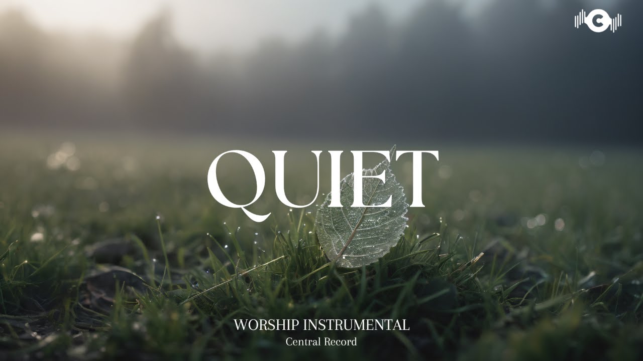 QUIET TIME WITH JESUS - Soaking worship instrumental | Prayer and Devotional
