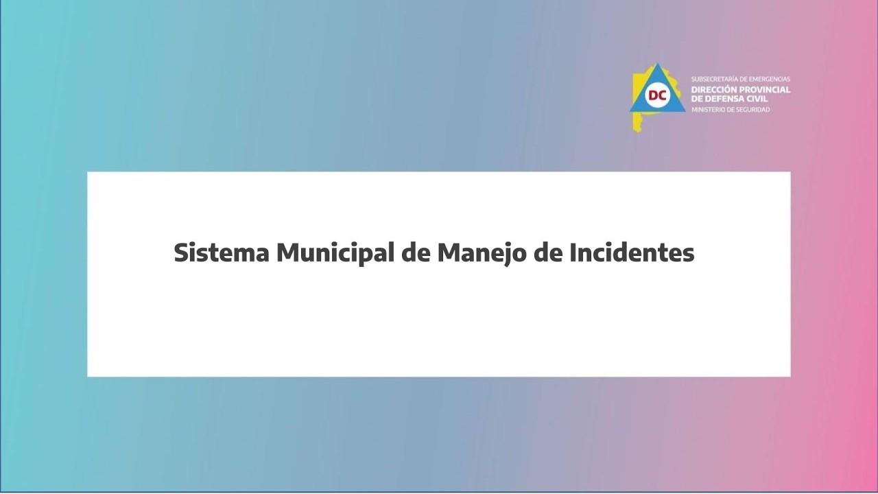 CHARLA 19/03 Sistema Municipal de Manejo de Incidentes