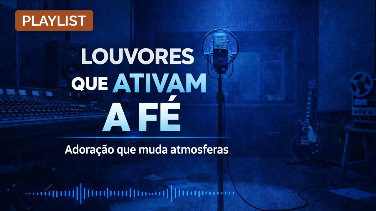 PLAYLIST GOSPEL GROOVE – Louvores que Ativam a Fé | Adoração que Muda Atmosferas