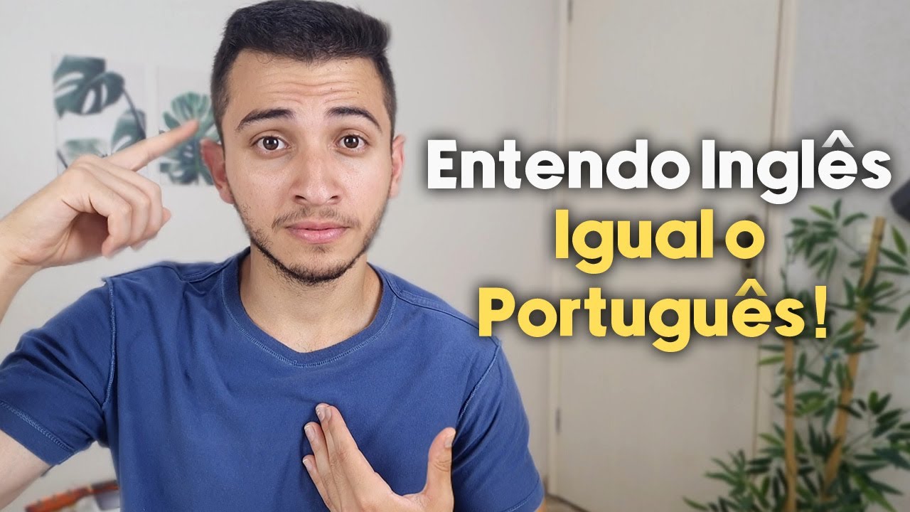 Como eu fiz para entender o inglês como se fosse português
