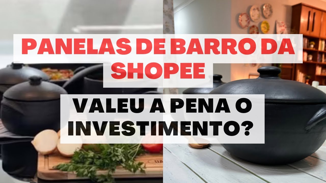 Comprei Panelas de barro da Shopee. Será que valeu a pena ?