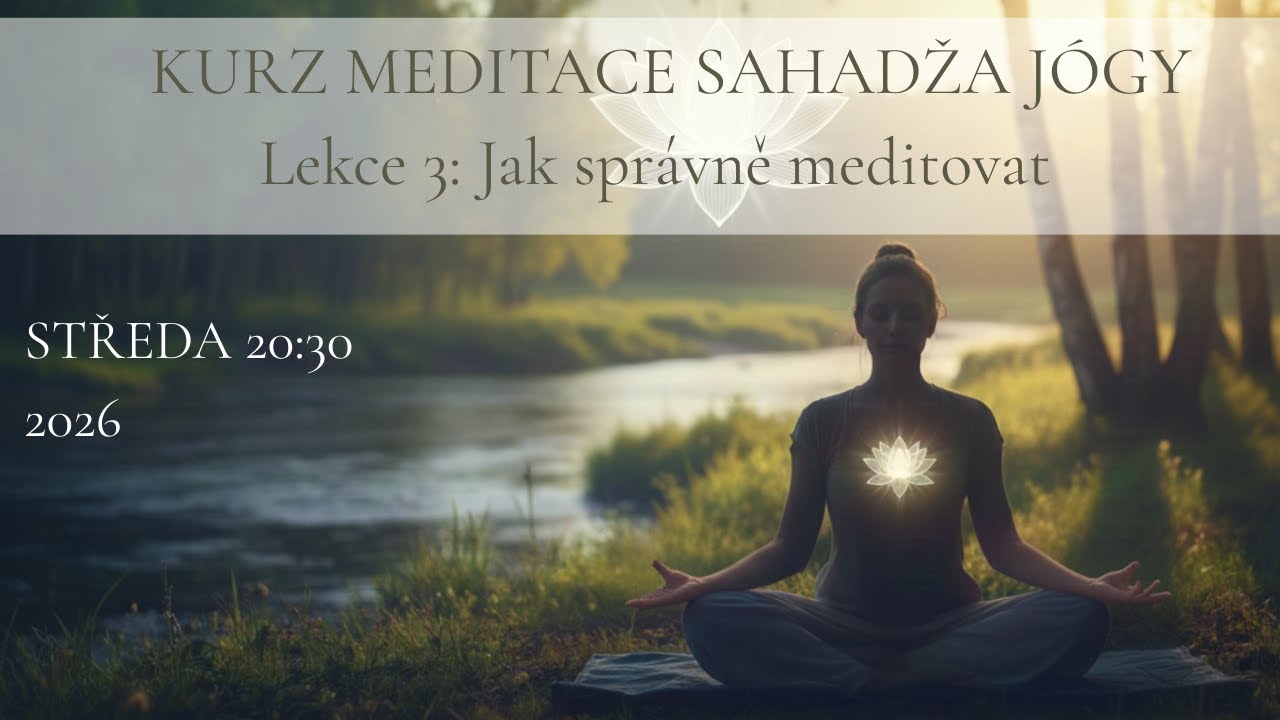 Online meditace 28. 1. 2026 v 20:30. Jak správně meditovat