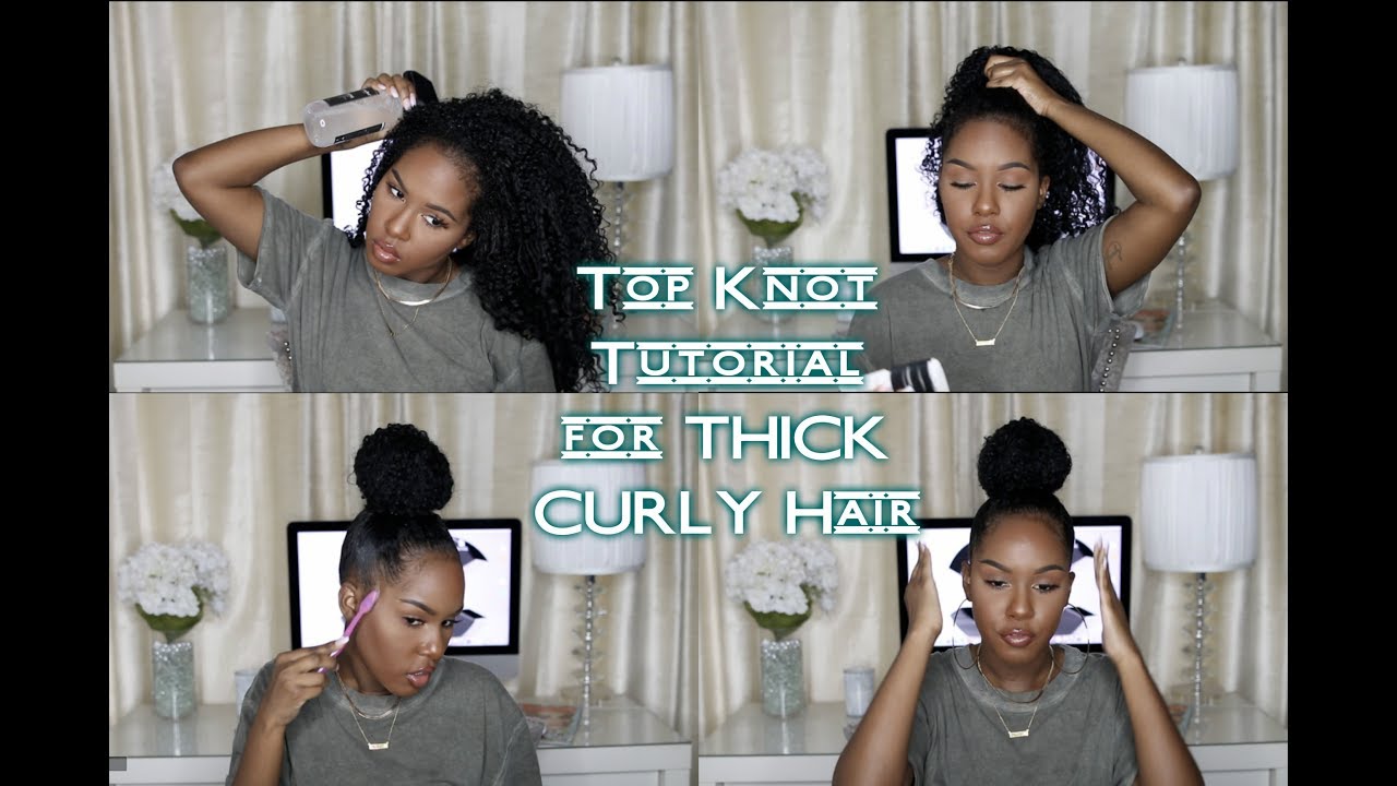 Top Knot Talk Through Tutorial For THICK CURLY Hair