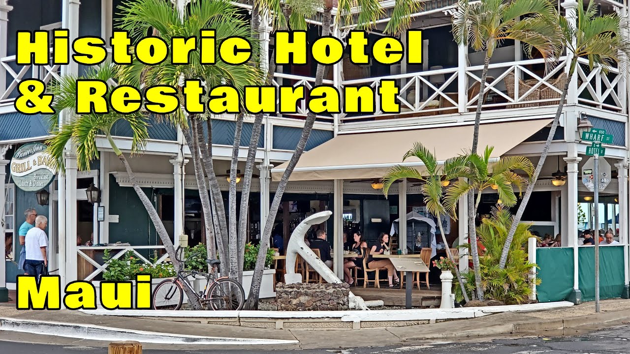Pioneer Inn Lahaina Maui. Historic Restaurant & Hotel. Hawaii's Oldest