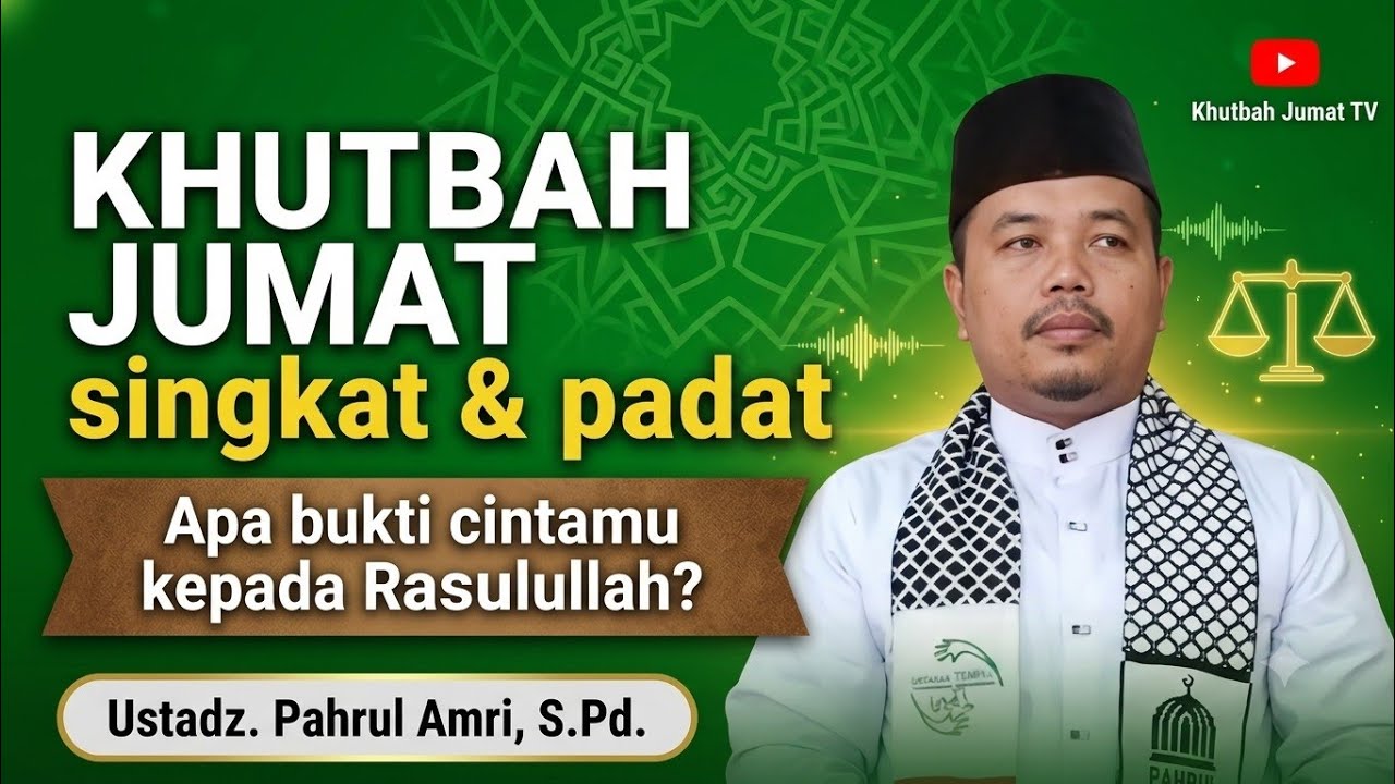 Khutbah jumat : apa bukti cintamu kepada Rasulullah