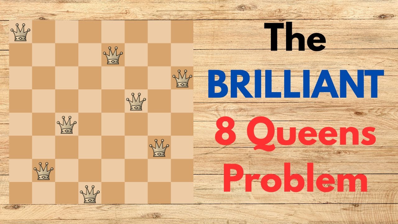 The BRILLIANT 8 Queens Problem