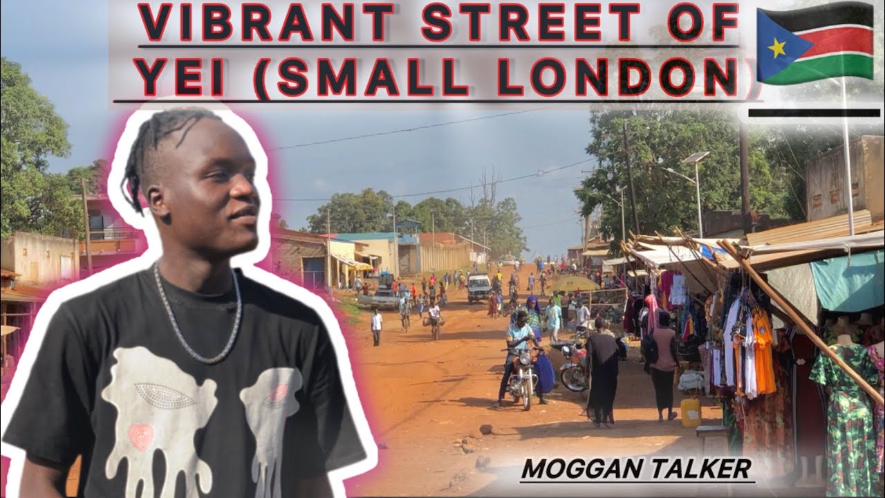 The Vibrant Streets Of Yei (Small London)🇸🇸@MrBmg @Danny_6k @JubaTV @TRIPODACADEMY-n3r