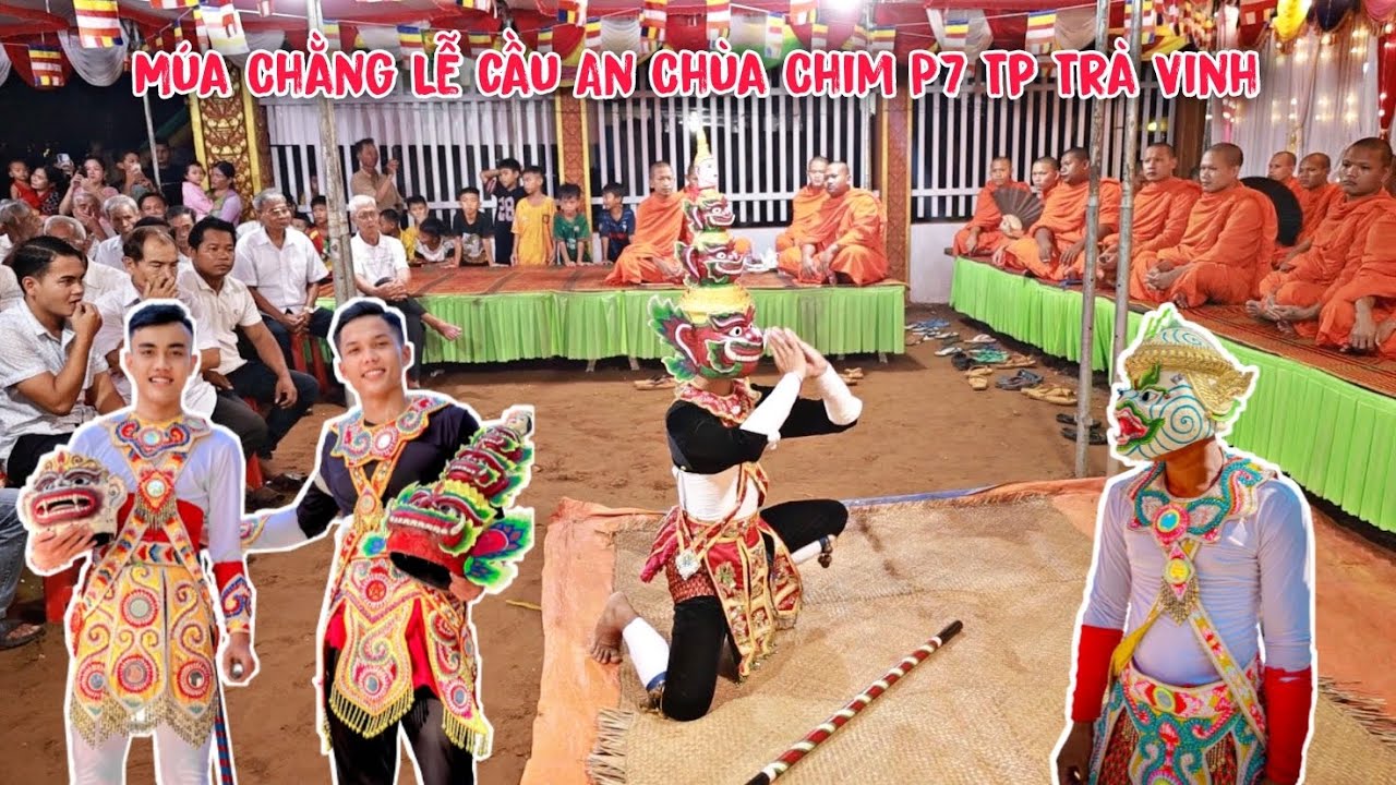 ĐMN - Múa Chằng Lễ Cầu An Tại Xã Nguyệt Hoá Chùa Chim P7 Tp Trà Vinh.