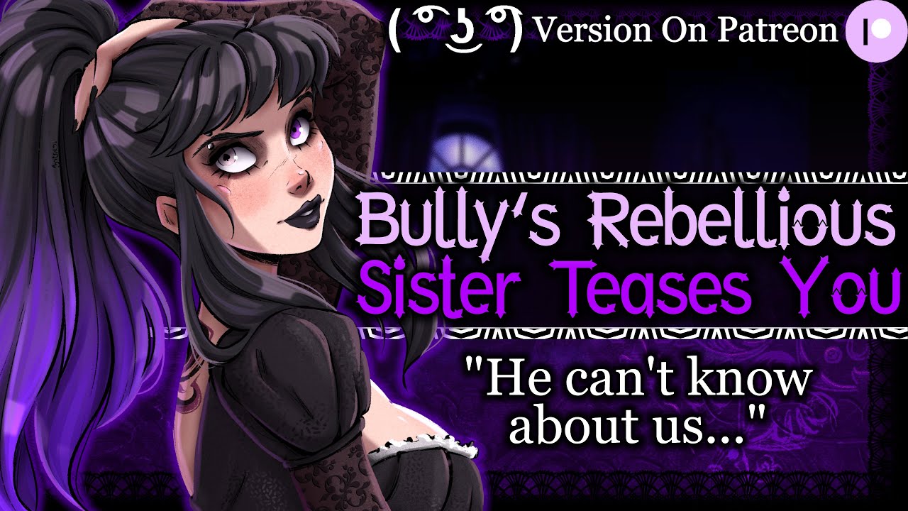 Your Bully's Hot Sister Sneaks You Into Her Bedroom | Goth Girl ASMR Roleplay