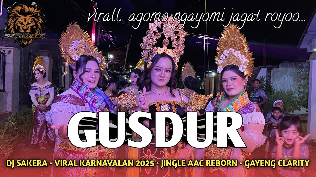 DJ SAKERA GUSDUR JINGLE AAC REBORN BY 92 PROJECT | DJ VIRAL KARNAVALAN 2025 AGOMO NGAYOMI JAGAT ROYO
