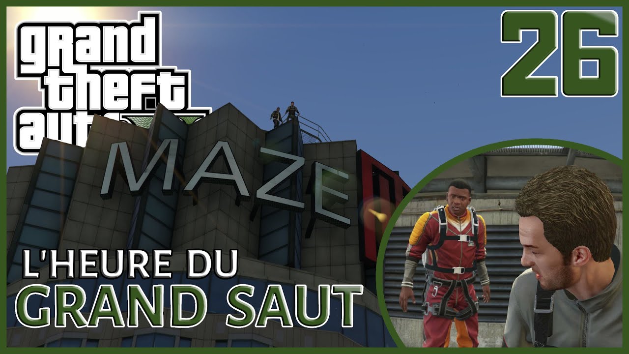 L'HEURE DU GRAND SAUT - Grand Theft Auto V | 26