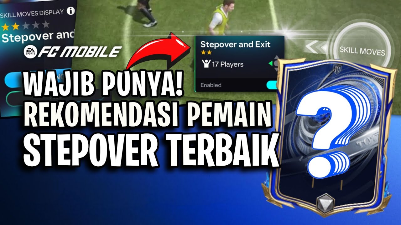 PECINTA STEOPVER WAJIB PUNYA INI! REKOMENDASI PEMAIN YANG STEPOVERNYA ENAK ALIAS NGACIR BANGET!
