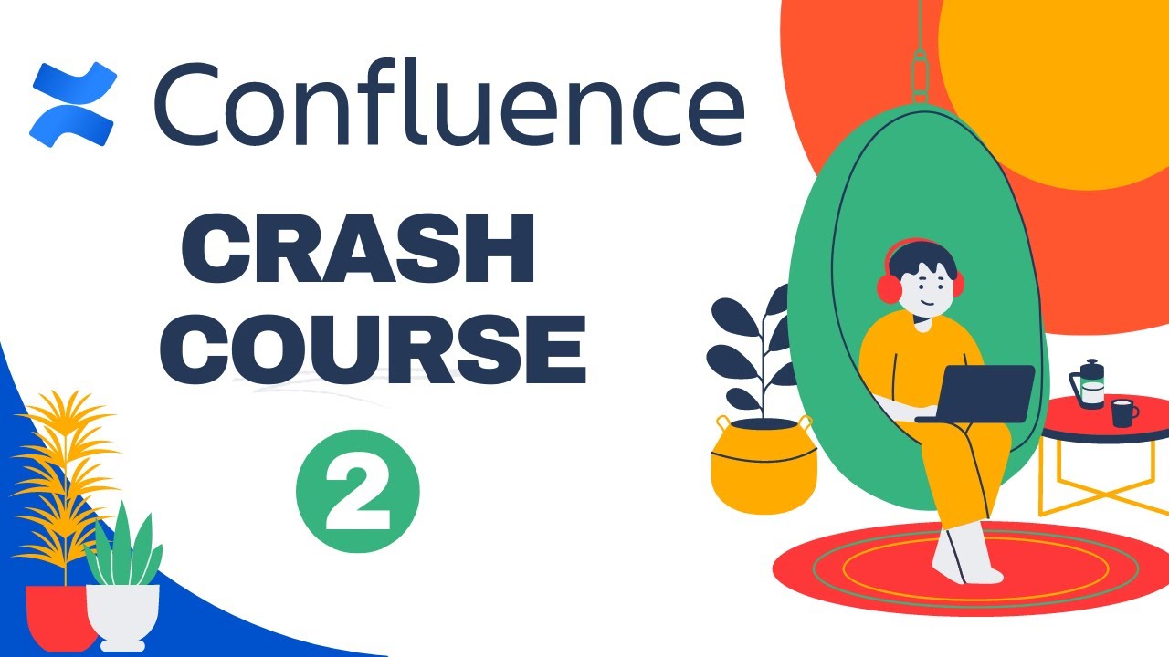 Ускоренный курс Atlassian Confluence, часть 2 — Confluence для начинающих — Как использовать Conf...