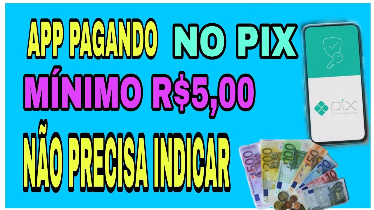 App pagando no pix / como ganhar dinheiro com app
