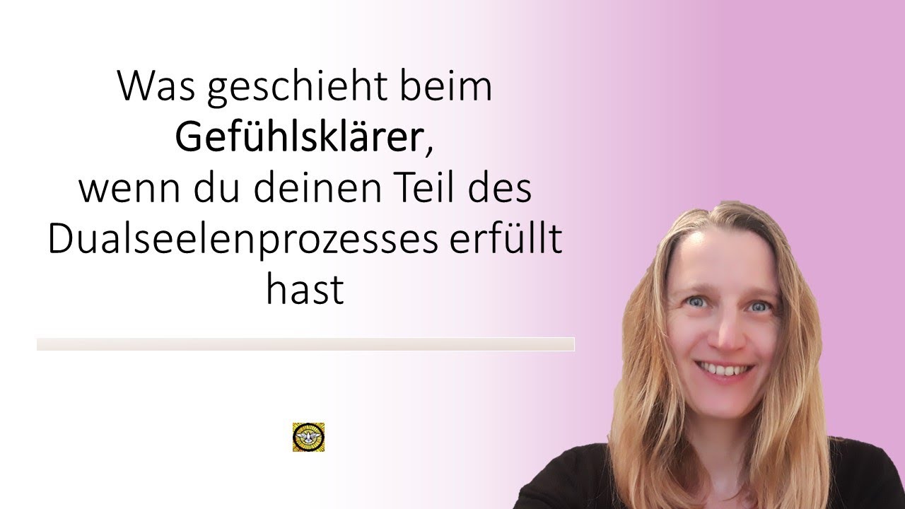Was geschieht beim Gefühlsklärer, wenn du deinen Teil des Dualseelenprozesses erfüllt hast