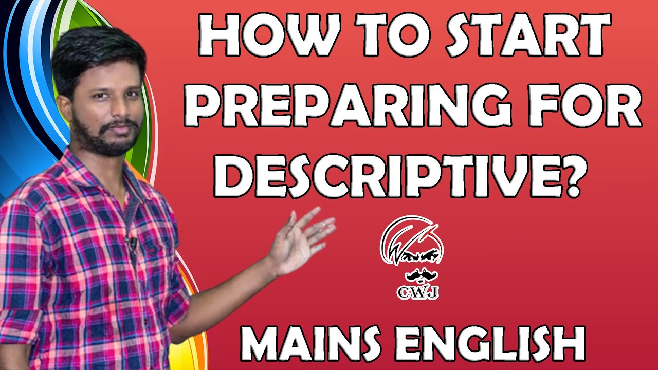 HOW TO START PREPARING FOR DESCRIPTIVE? | MAINS ENGLISH | MR. ABITH |