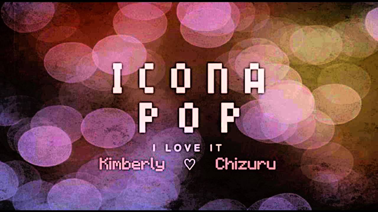 【I Love It】~ 「Spanish Cover」~ 『Icona Pop』