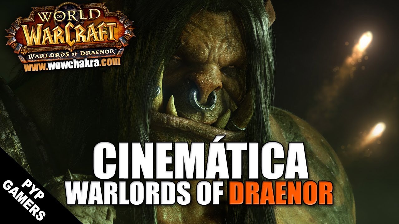 World of Warcraft: Warlords of Draenor &mdash; Tr&aacute;iler Cinem&aacute;tico (Latino)