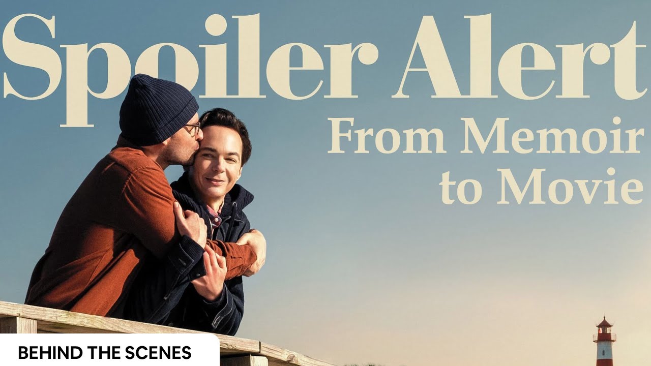 From Memoir to Movie - Spoiler Alert (2022) [Behind the Scenes]