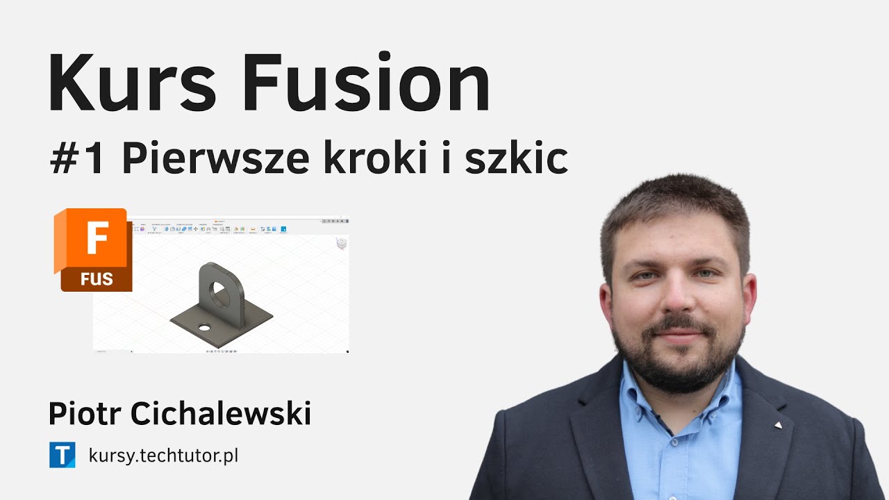 Kurs Fusion 360 - #1 Pierwsze kroki i szkic