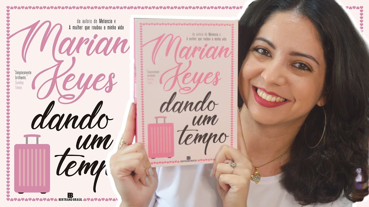 PARA RIR E CHORAR: DANDO UM TEMPO, DE MARIAN KEYES | MINHA VIDA LITERÁRIA | MINHA VIDA LITERÁRIA