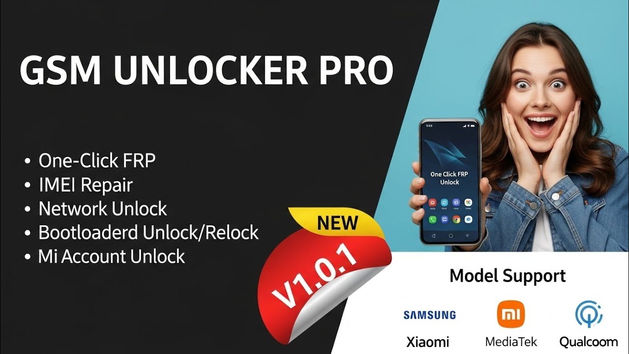 gsm unlocker pro tool v1.0.1 &mdash; one-click frp bypass, imei repair & universal unlock 