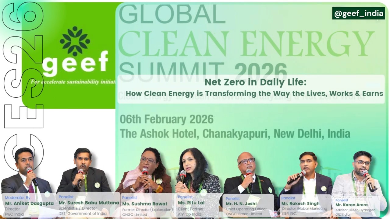 GEEF GCES: Net Zero in Daily Life: How Clean Energy is Transforming the Way the Lives, Works & Earns