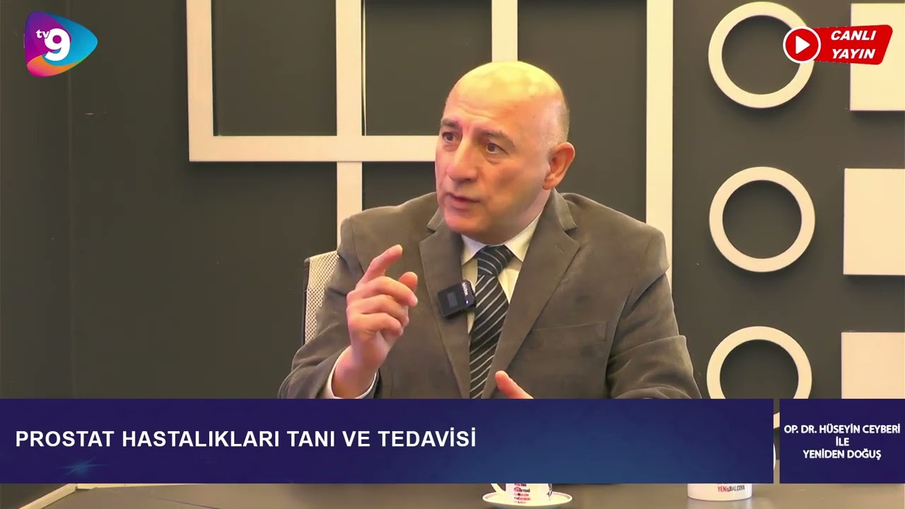 OP. DR. HÜSEYİN CEYBERİ İLE YENİDEN DOĞUŞ 32. BÖLÜM - KONUK : OP. DR. MÜŞTEBA SEVİL / ÜROLOJİ UZMANI