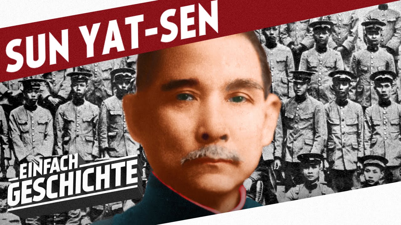 Der Vater des modernen Chinas - Sun Yat-sen l DIE GESCHICHTE VON CHINA