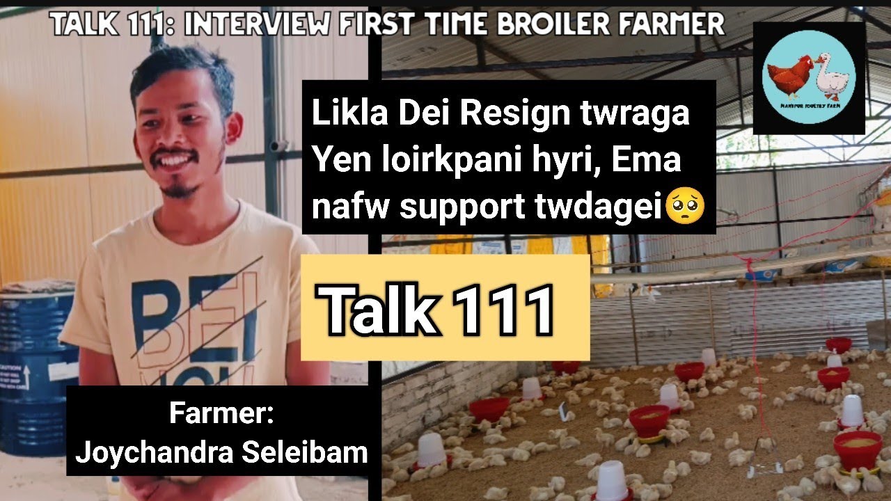 Talk 111: INTERVIEW FIRST TIME FARMER//Joychandra Seleibam //MANIPUR POULTRY FARM//9383116819🏆✌🥰💪🤝❤❤