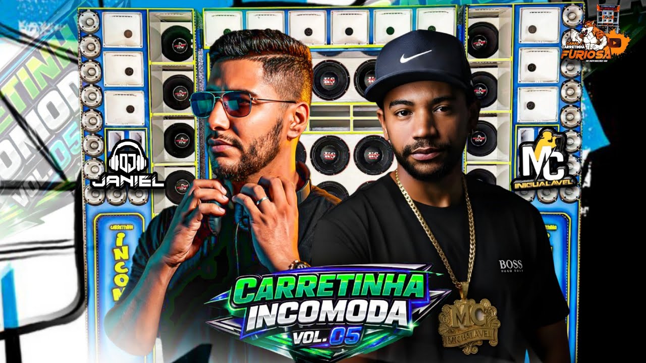 CD DANCE COMERCIAL CARRETINHA INCOMODA VOL.05  2026 DJ JANIEL E MC INIGUALÁVEL 