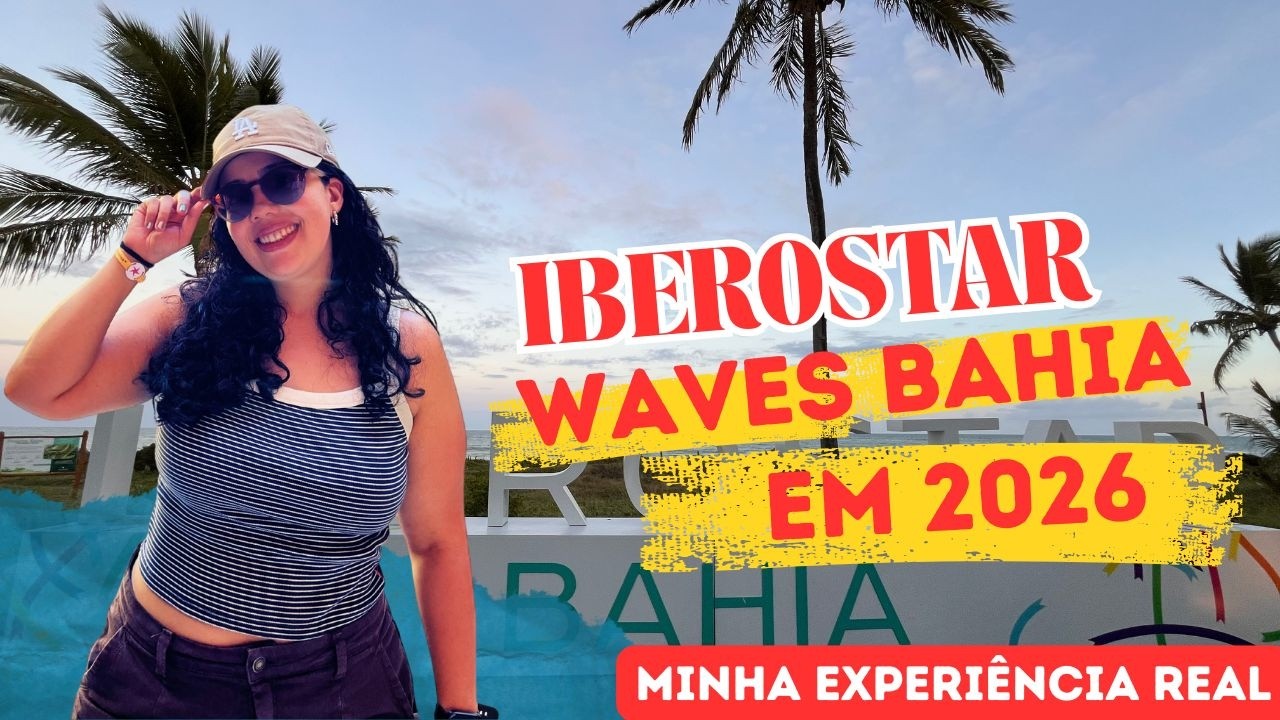 IBEROSTAR WAVES BAHIA: Guia Completo + Tour pelo quarto. [MINHA EXPERIÊNCIA REAL]