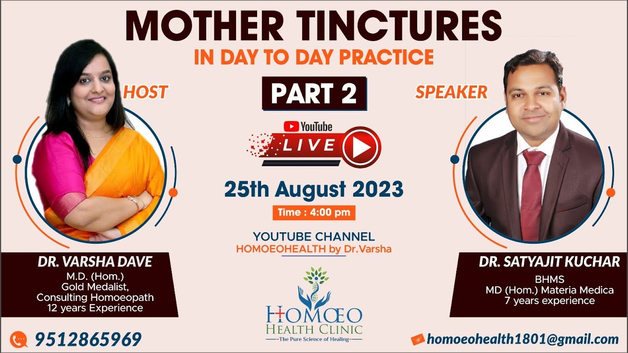 MOTHER TINCTURES IN DAY TO DAY PRACTICE -- PART 2 | ft. Dr. Satyahit Kuchar