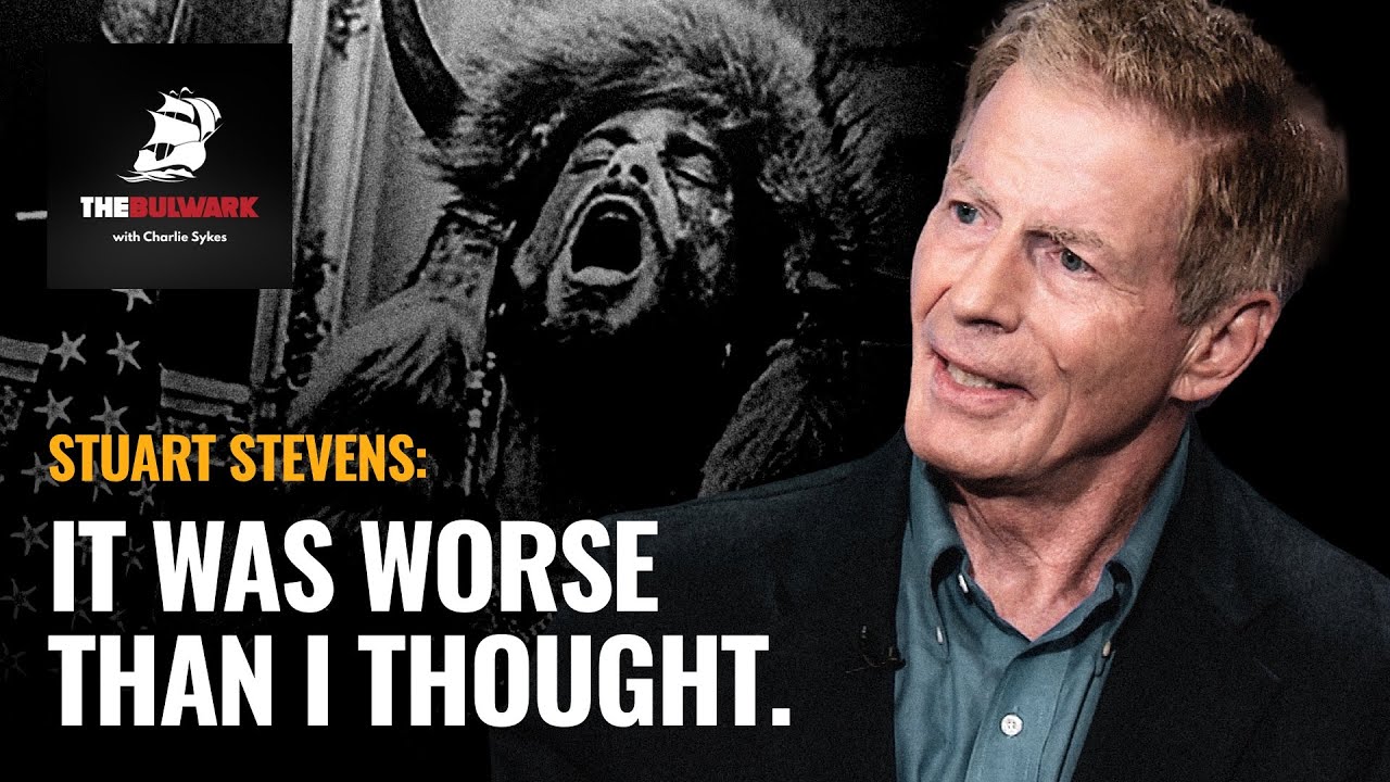 Stuart Stevens: It Was Worse Than I Thought