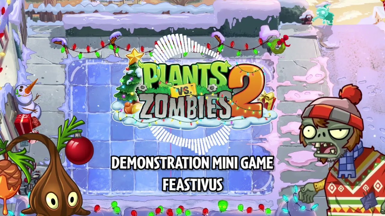 PvZ 2 Feastivus Demonstration Mini Game - Fan Made OST