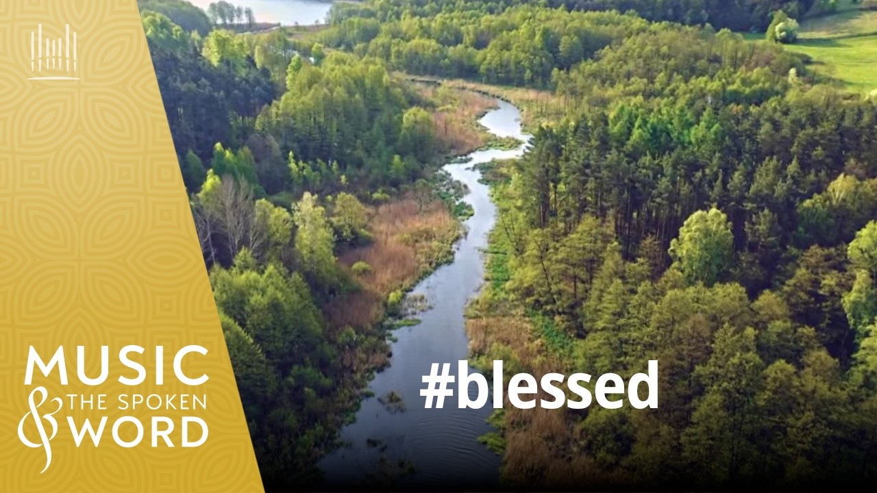 07/12/26 | #blessed | Music & the Spoken Word #5052 | The Tabernacle Choir
