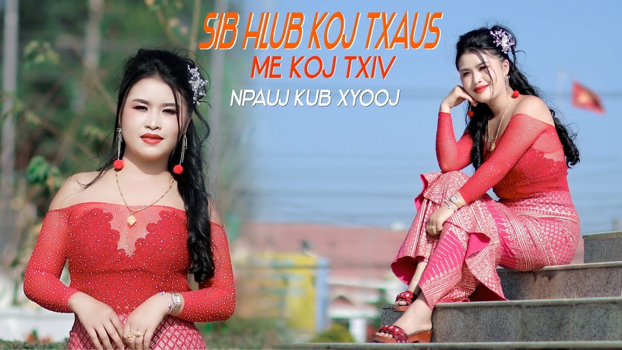 npauj​ kub​ xyooj​ sib​ hlub​ kom​ txaus​ me​ koj​ txiv​