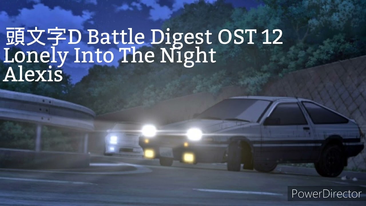 Initial D Battle Digest OST 12 - Lonely Into The Night / Alexis