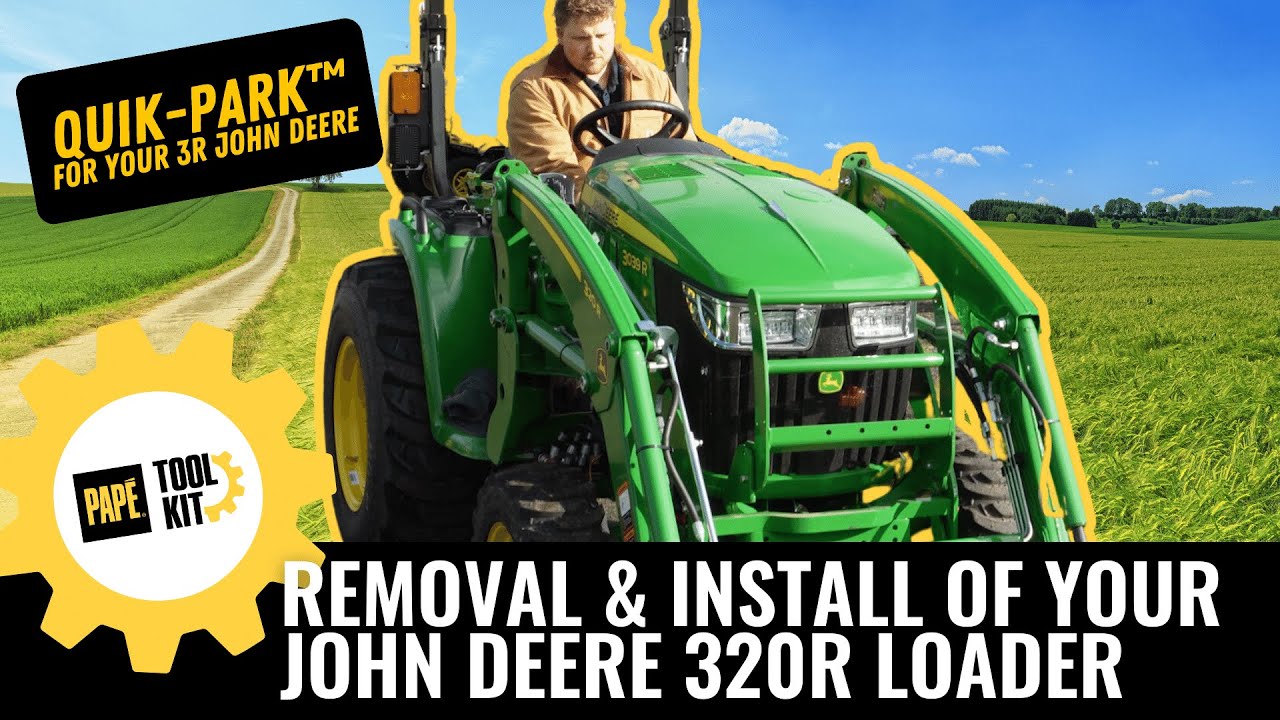 Removal and Install of Your John Deere 320R Loader
