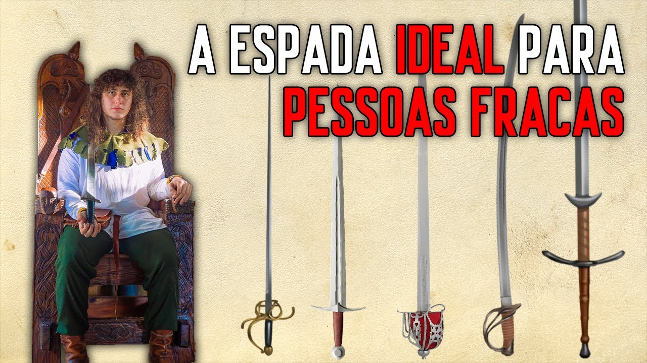 QUAL &Eacute; A ESPADA IDEAL PARA UMA PESSOA FRACA?
