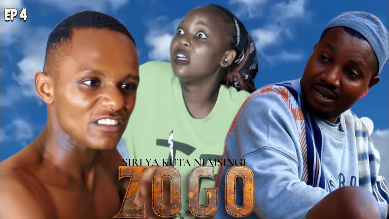 ZOGO | SN 1 | EPISODE 4.