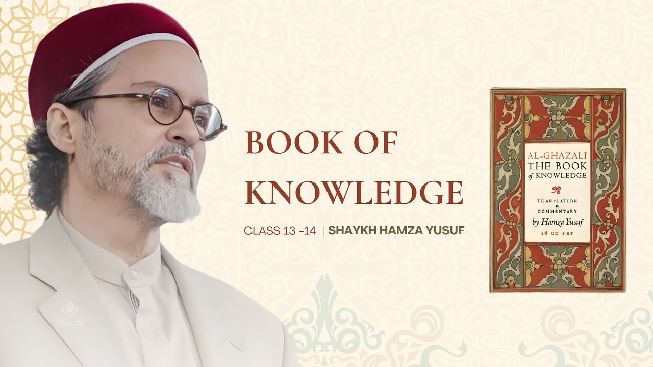 The most dangerous chapter: signs of worldly scholars vs scholars of the akhirah - Class 13/14